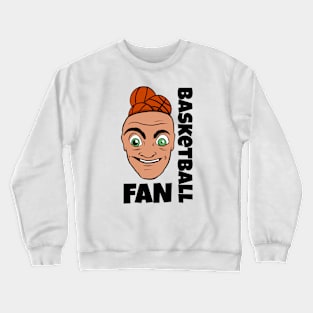 Basketball fan Crewneck Sweatshirt